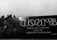 The Doors. When you're strange